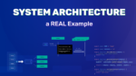 System Architecture Design: a Practical Example with Implementation Ideas
